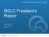 OCLC President s Report