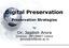 Digital Preservation Preservation Strategies