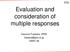 Evaluation and consideration of multiple responses. Kazunori Fujiwara, JPRS OARC 28
