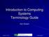 Introduction to Computing Systems Terminology Guide