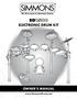 The first name in electronic drums. ELECTRONIC DRUM KIT OWNER S MANUAL.
