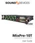 MixPre-10T Multichannel Recorder Mixer USB Audio Interface. User Guide
