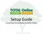 TOTAL Online. Setup Guide. Converting from Desktop to Online Edition. moneytree.com Toll free