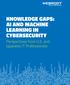 KNOWLEDGE GAPS: AI AND MACHINE LEARNING IN CYBERSECURITY. Perspectives from U.S. and Japanese IT Professionals