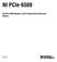 NI PCIe NI PCIe-6509 Register Level Programming Reference Manual. NI PCIe-6509 Reference Manual. January A-01