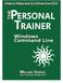 Windows Command-Line: The Personal Trainer. Windows 8.1, Windows Server 2012 & Windows Server 2012 R2. William Stanek