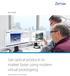 WHITE PAPER. Get optical products to market faster using modern virtual prototyping. By Mark Nicholson and Cort Stinnett