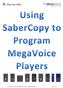 Using SaberCopy to program MegaVoice players docx Page 1 of 75