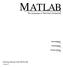 MATLAB. The Language of Technical Computing. Getting Started with MATLAB Version 5. Computation. Visualization. Programming
