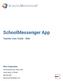 SchoolMessenger App. Teacher User Guide - Web. West Corporation. 100 Enterprise Way, Suite A-300. Scotts Valley, CA