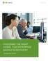 Executive Brief CHOOSING THE RIGHT MODEL FOR ENTERPRISE BACKUP & RECOVERY. The Executive Guide Q417-CON-10681