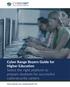 Cyber Range Buyers Guide for Higher Education Select the right platform to prepare students for successful cybersecurity careers