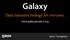 Galaxy. Data intensive biology for everyone. / #usegalaxy