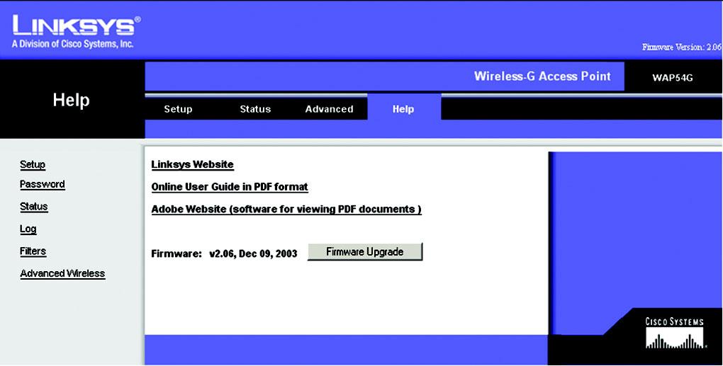 The Help Tab For help on the various tabs in this Web-based Utility, along with upgrading the Access Point s firmware and viewing this User Guide, click the Help tab.