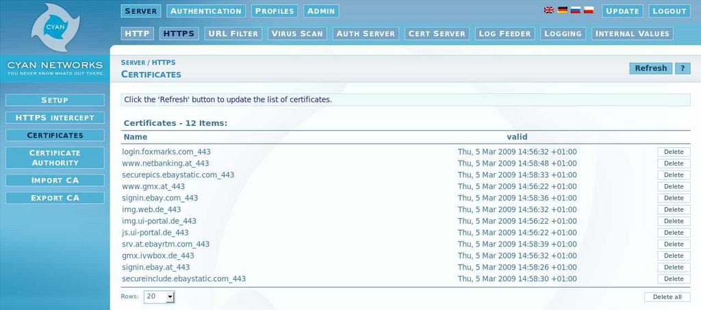 5 Browse your certificate store If you open Server / HTTPS / Certificates, you will see a list of all certificates created by CYAN Secure Web.
