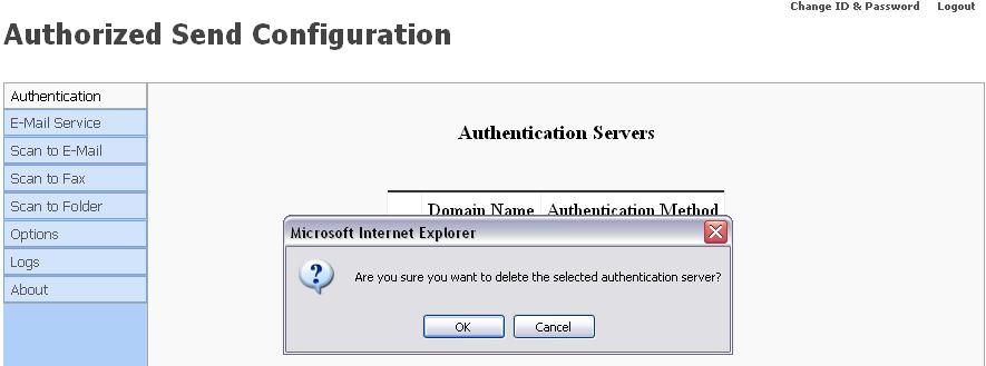 3.4 Deleting an Authentication Server You can delete a previously created authentication server from the Authorized Send Configuration screen. 1.