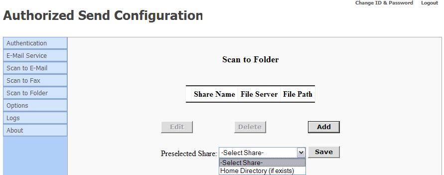 3.12 Creating a Preset Share You can create a maximum of 10 preset shares. 1. Click [Scan to Folder] [Preset Shares].