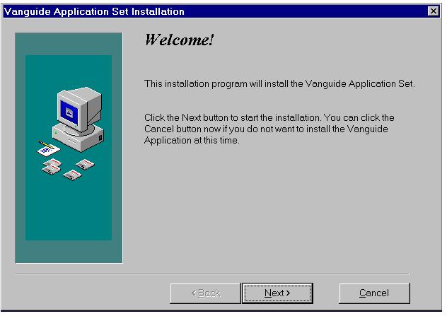 Installing The Vanguide Application Set Installation Once you have clicked on the OK button, as