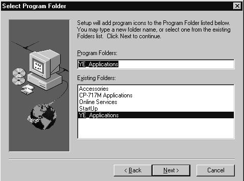 When selecting the program folder, click the [Next(N)] button. The Start Copying Files window appears. 2.