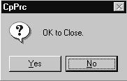 4 STARTING AND COMPLETING CP-717 When the dialog box to verify completion of communications appears, click the [Yes] button after verifying that communications are not being done. 4.