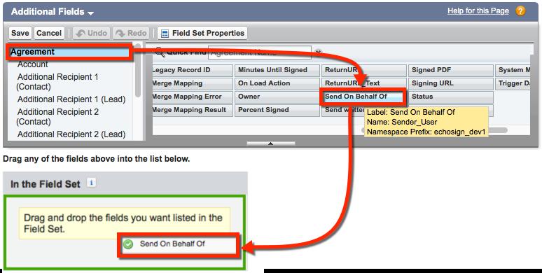 d) Click the Edit Action. e) With Agreement selected, locate the Send on behalf Of field then click and drag it to the In the Field Set section. 5.