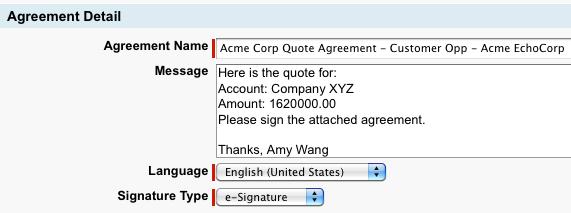 Example 1: Master Object: Opportunity Agreement Name: Acme Corp Agreement - {!Name} Message: Here is the estimate for: Account: {!Account.Name} Amount: {!Amount} Please sign the attached agreement.