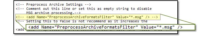 Message attachment processing is initially disabled; remove the comment markers from the setting PreprocessArchiveFormatsFilter to enable it.
