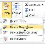 To insert a row/column: Click the row button (column button) that you are going to insert the row (column) before Click the Insert button from the Cells group on the Home ribbon To delete a
