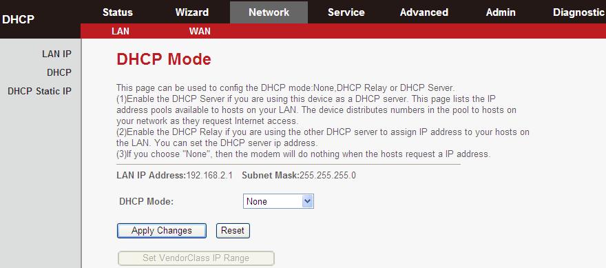 In the DHCP Mode field, if you select None you will see the following page: In the DHCP Mode field, if you select DHCP