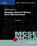 70-290: MCSE Guide to Managing a Microsoft Windows Server 2003