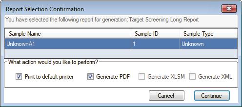 4. Click Generate. The Report Selection Confirmation dialog box opens. 5.