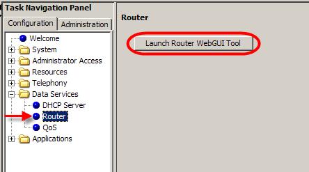 8. Click the Data Services link, select the Router link and click the Launch Router Web GUI Tool button. 9.