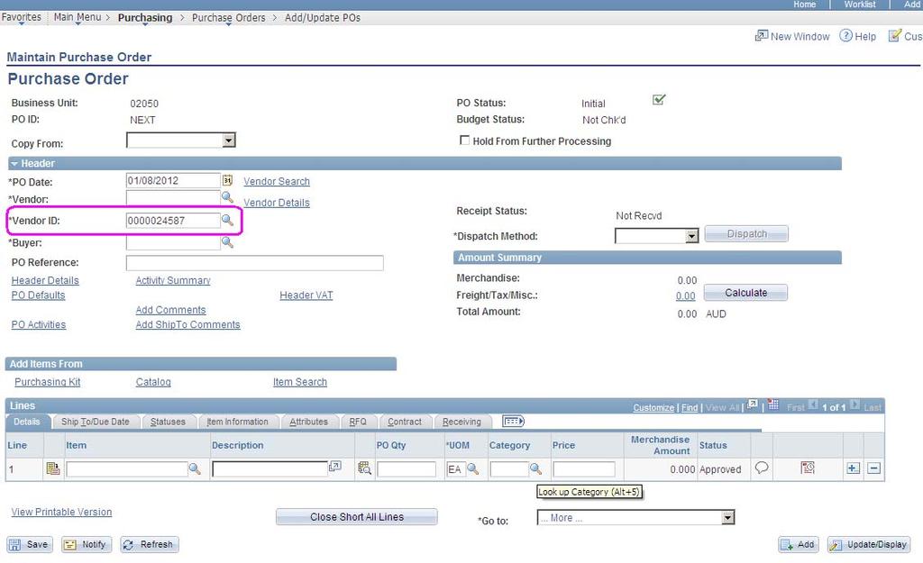 g) The Maintain Purchase Order screen is now displayed. Enter Vendor ID in the Vendor ID field if known. If the Vendor ID is not known, click on the magnifying glass icon next to the Vendor field.