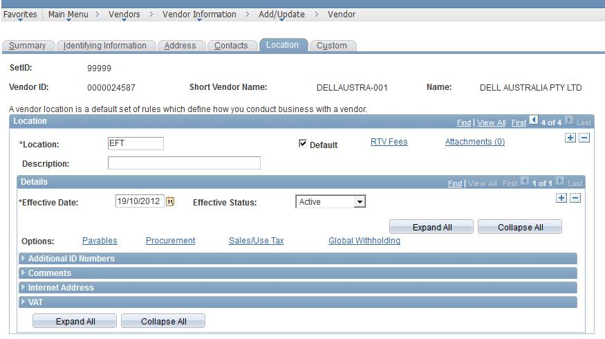 field. This displays the vendor Location and Address details (see print screen below). If the vendor is defaulted to be paid by EFT, this will display in the Location field.