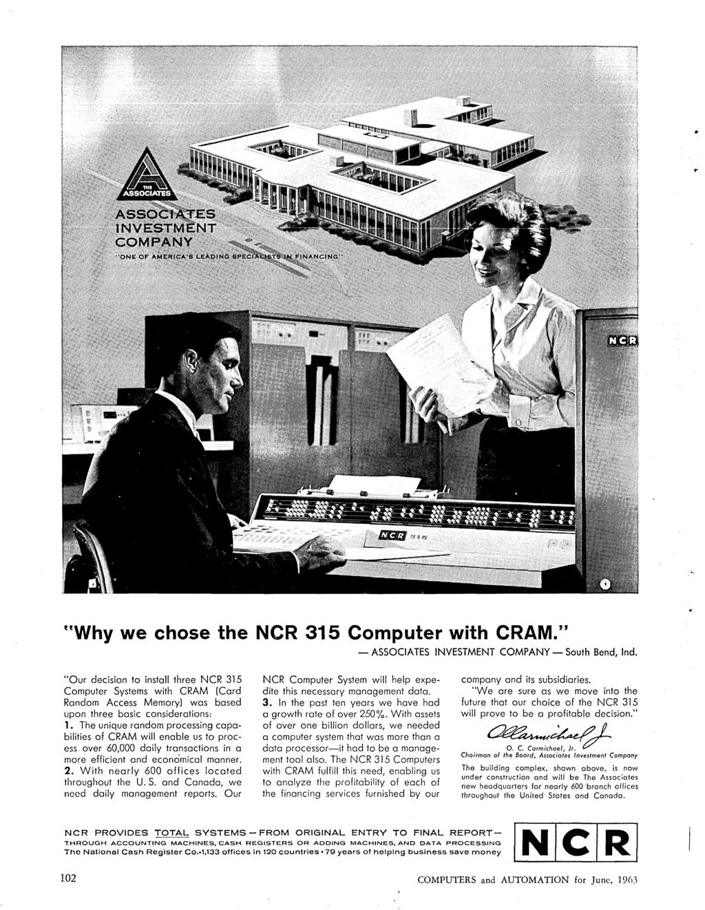 UWhy we chose the NCR 315 Computer with CRAM." - ASSOCIATES INVESTMENT COMPANY - South Bend, Ind.
