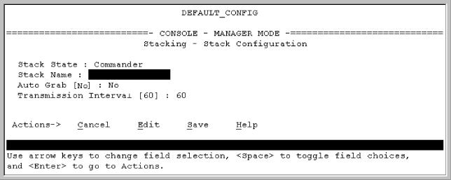 Figure 58 The default Stack Configuration screen 4. Move the cursor to the Stack State field by pressing E (for Edit). Then use the Space bar to select the Commander option. 5. Press the down arrow key to display the Commander configuration fields in the Stack Configuration screen.