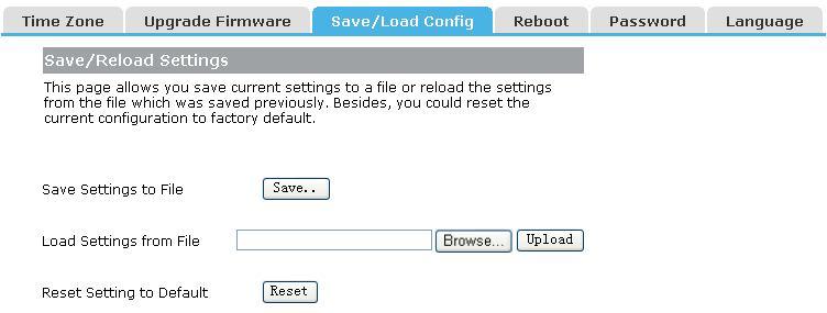 3 Save/Load Config You can backup or restore the system configuration in this page.