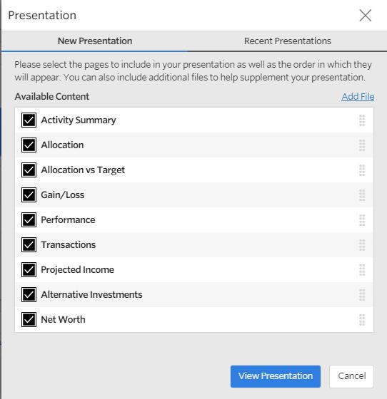 Save Presentation Advisors can save any presentation and use the Recent Presentations tab to access the five most