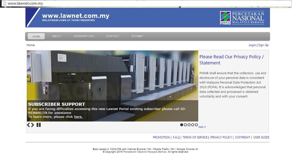 2 LAWNET PORTAL USER MANUAL 1.0 Introduction Percetakan Nasional Malaysia Berhad has revamped it s Lawnet Portal to better serve our valued subscriber in 2015.