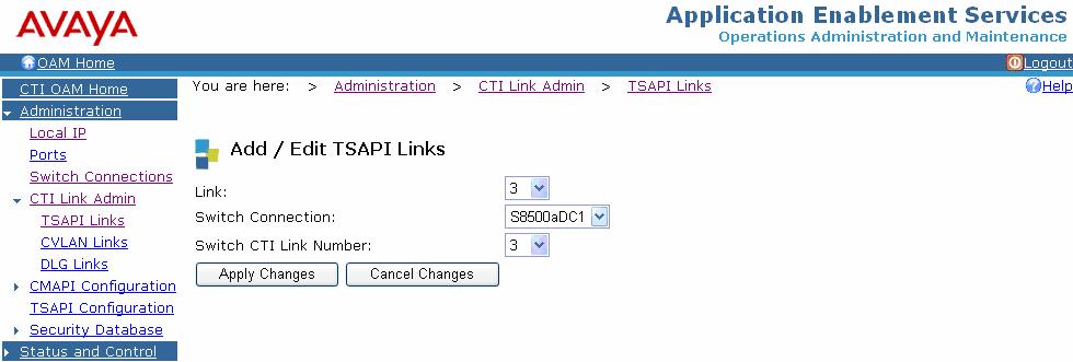 4.3. Administer TSAPI Link To administer a TSAPI link on AES, select Administration > CTI Link Admin > TSAPI Links from the CTI OAM Home menu. Click on Add Link.