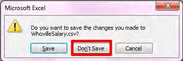 Now, you must exit Excel to upload your file. Excel will ask you if you d like to save.