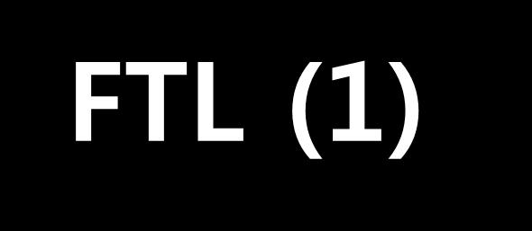 FTL (1) What is FTL? A software layer to make NAND flash fully emulate traditional block devices (e.g., disks).