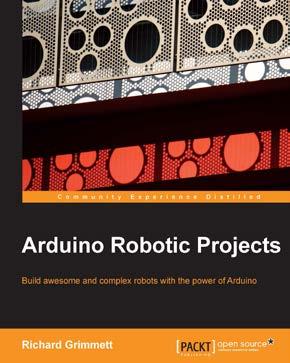 Arduino Robotic Projects ISBN: 978-1-78398-982-9 Paperback: 240 pages Build awesome and complex robots with the power of Arduino 1.