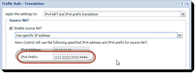 Screenshot 17: The Translation dialog Enable source NAT When you enable source NAT and use Default settings or Use specific outgoing interface, you must type IPv6 prefix to the used interface: