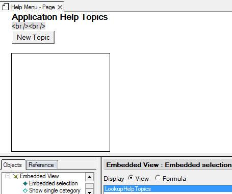 Navigation Embed the lookup view on the Help Menu page. Adjust the attributes of the embedded view using Embedded View Properties.