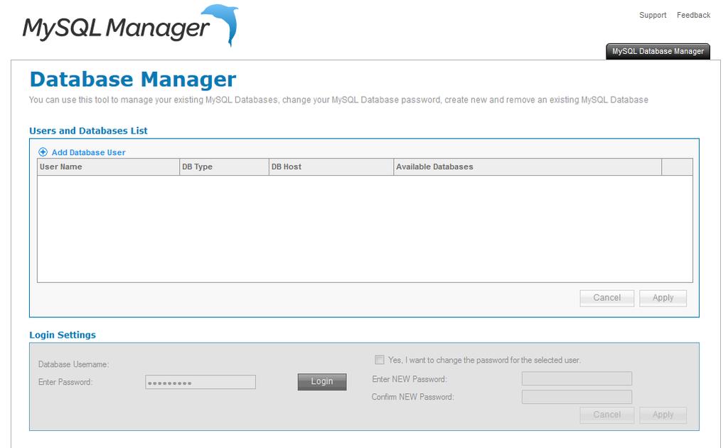 To Launch MySQL Manager: Click MySQL Manager icon. The application opens in a new window.