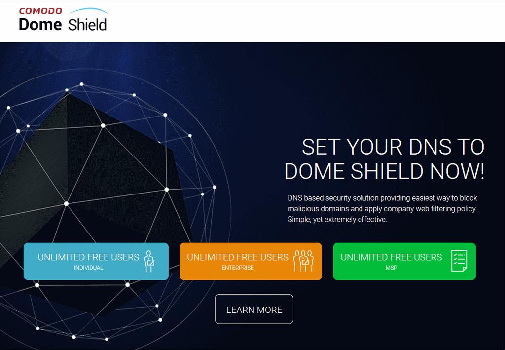 Add Roaming Endpoints to Dome Shield Add Mobile Devices to Dome Shield Manage Shield Rules Manage Security Rules Manage Category Rules Manage Domain Blacklist and Whitelist Manage Block Pages Apply