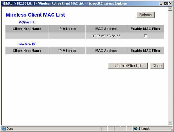 Click the Wireless Client MAC List button. You should see a MAC address listed along with its IP address (not pictured here).