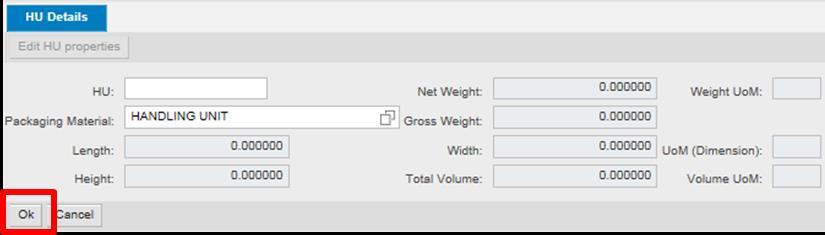o Click Ok at the bottom of the HU Details Screen. A new Handling Unit will now appear in the HU Hierarchical view section of the ASN Packing screen.