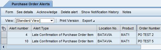 By selecting the Alert Status Number you will end up at the Purchase Order Alerts ribbon where the Alerts can be viewed 6.